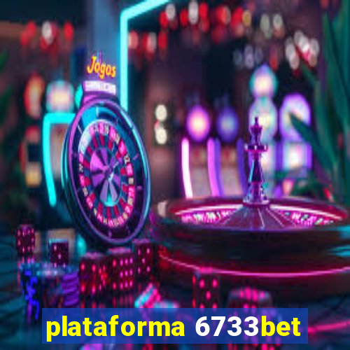 plataforma 6733bet